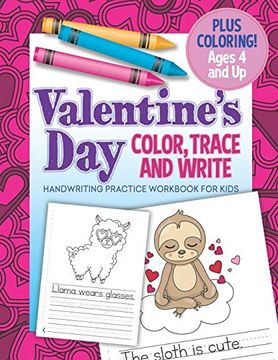 portada Valentine's day Color, Trace and Write Handwriting Practice Workbook: Tracing Activity Book for Preschool Kids (en Inglés)