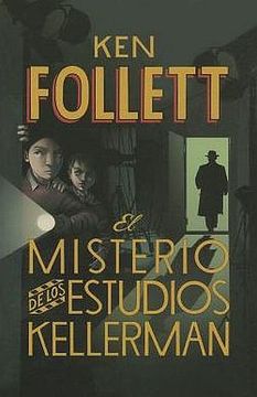 portada El Misterio de los Estudios Kellerman / the Mystery of the Kellerman's Studio = the Mystery of the Kellerman's Studio