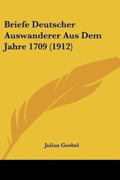 portada briefe deutscher auswanderer aus dem jahre 1709 (1912)