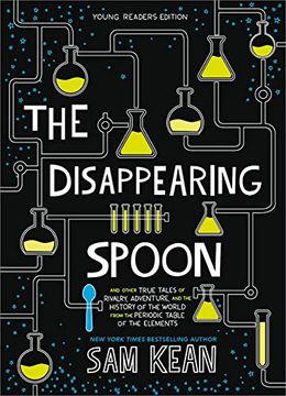 portada The Disappearing Spoon: And Other True Tales of Rivalry, Adventure, and the History of the World From the Periodic Table of the Elements (in English)