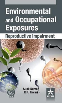 portada Environmental and Occupational Exposure: Reproductive Impairment (en Inglés)