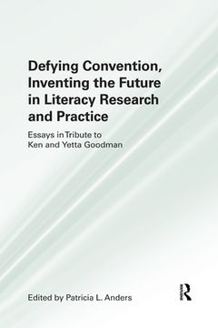 portada defying convention, inventing the future in literary research and practice (en Inglés)