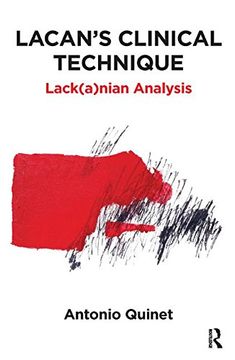 portada Lacan's Clinical Technique: Lack(a)nian Analysis