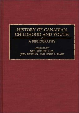 portada history of canadian childhood and youth: a bibliography