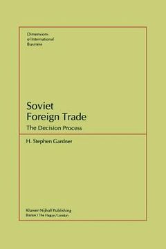portada Soviet Foreign Trade: The Decision Process (in English)