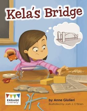 portada Kela's Bridge (Engage Literacy: Engage Literacy Turquoise - Extension a) 