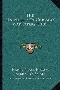 portada the university of chicago war papers (1918) (in English)