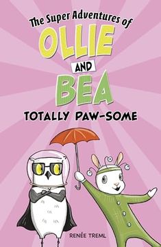 portada Totally Paw-Some (Super Adventures of Ollie and Bea) (en Inglés)
