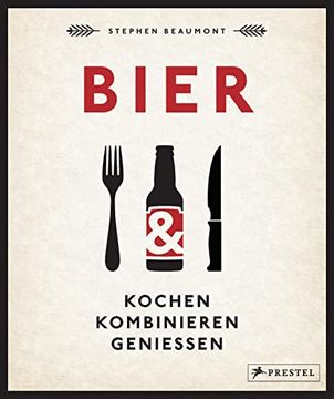 portada Bier: Kochen, Kombinieren, Genießen (en Alemán)