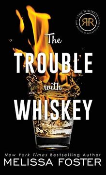 portada The Trouble With Whiskey: Dare Whiskey (The Whiskeys: Dark Knights at Redemption Ranch) (in English)