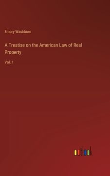 portada A Treatise on the American Law of Real Property: Vol. 1 (en Inglés)