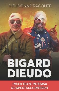 portada Bigard et Dieudo: carnet de bord d'un spectacle interdit (en Francés)