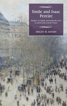 portada Emile and Isaac Pereire: Bankers, Socialists and Sephardic Jews in Nineteenth-Century France