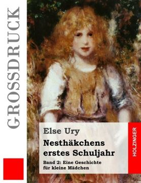 portada Nesthäkchens erstes Schuljahr (Großdruck) (Volume 2) (German Edition)