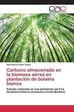 portada Carbono almacenado en la biomasa aérea en plantación de bolaina blanca