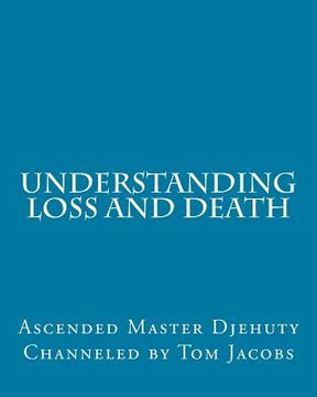 portada Understanding Loss and Death (Large Print Edition) (in English)