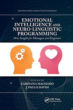 portada Emotional Intelligence and Neuro-Linguistic Programming: New Insights for Managers and Engineers (Manufacturing Design and Technology) (en Inglés)