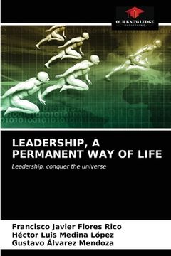 portada Leadership, a Permanent Way of Life (in English)