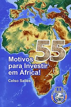 portada 55 Motivos Para Investir em África - Celso Salles (en Portugués)