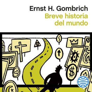 Libro Breve Historia Del Mundo, Ernst H. Gombrich, ISBN 9788411000550 ...