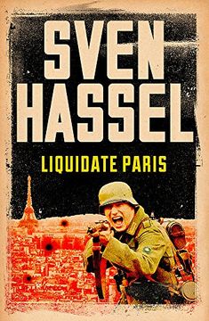 portada Liquidate Paris (Sven Hassel War Classics)