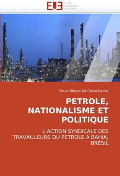 portada Petrole, Nationalisme Et Politique