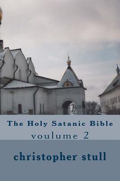 portada The Holy Satanic Bible: voulume 2 (en Inglés)
