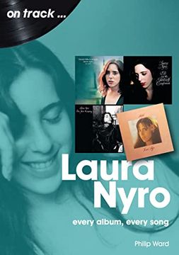 portada Laura Nyro: Every Album Every Song (en Inglés)