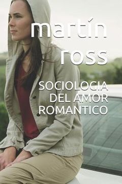 portada Sociologia del Amor Romantico: Seducci