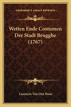 portada Wetten Ende Costumen Der Stadt Brugghe (1767)
