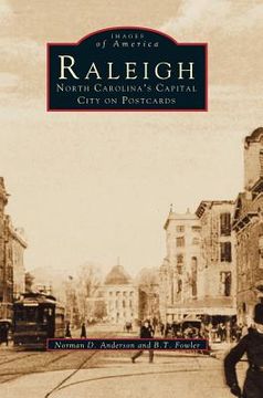 portada Raleigh: North Carolina's Capital City on Postcards (en Inglés)