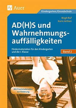 portada Adhs und Wahrnehmungsauffälligkeiten: Fördermaterialien für den Kindergarten und die 1. Klasse. Mit Kopiervorlagen (en Alemán)