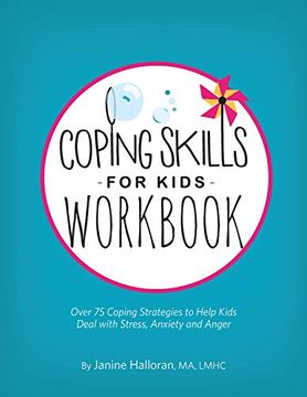 portada Coping Skills for Kids Workbook: Over 75 Coping Strategies to Help Kids Deal With Stress, Anxiety and Anger (en Inglés)