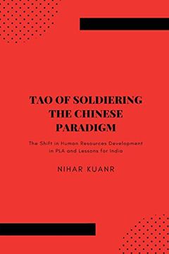 portada Tao of Soldiering: The Chinese Paradigm: The Shift in Human Resources Development in pla and Lessons for India (en Inglés)
