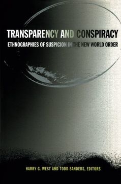 portada Transparency and Conspiracy: Ethnographies of Suspicion in the new World Order (en Inglés)