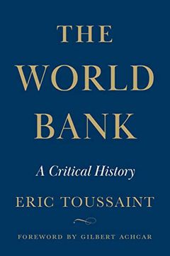 portada The World Bank: A Critical History (en Inglés)