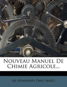 portada Nouveau Manuel De Chimie Agricole... (en Francés)
