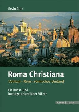 portada Roma Christiana: Vatikan-Rom-römisches Umland. Ein kunst- und kulturgeschichtlicher Führer