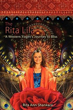 portada the rita lila: a western yogini's journey to bliss (en Inglés)