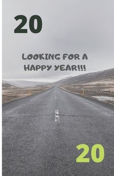 portada Looking for a happy year !!!: 2020 noteboock (en Inglés)