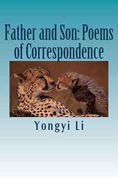 portada Father and Son: Poems of Correspondence (en Inglés)