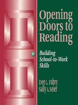 portada opening doors to reading: building school-to-work skills (in English)