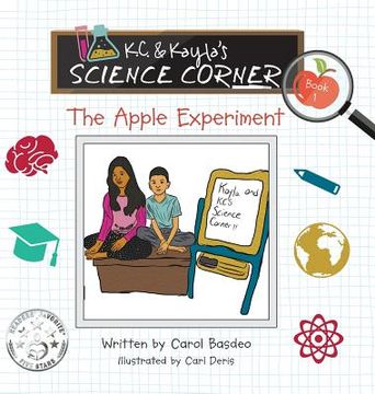 portada K.C. & Kayla's Science Corner: The Apple Experiment (in English)