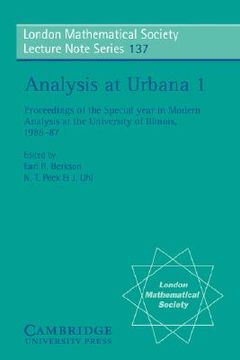 portada Analysis at Urbana: Volume 1, Analysis in Function Spaces Paperback: Analysis in Function Spaces v. 1 (London Mathematical Society Lecture Note Series) (en Inglés)