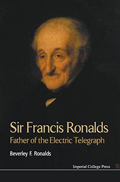portada Sir Francis Ronalds: Father Of The Electric Telegraph: Father of the Electric Telegraph