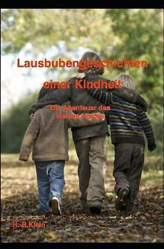 portada Lausbubengeschichten einer Kindheit: Die Abenteuer des kleinen Holdys (en Alemán)
