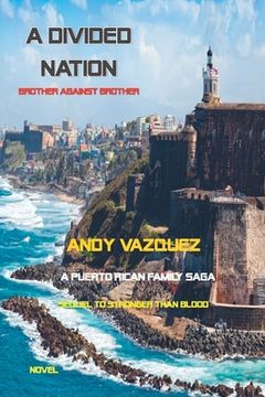 portada A Divided Nation,: Brother Against Brother (in English)