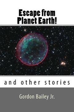 portada Escape from Planet Earth!: and other stories (en Inglés)