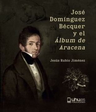 portada Jose Dominguez Becquer y el "Album de Aracena"