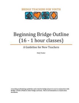 portada Beginning Bridge Outline - A Guideline for New Teachers: 16 - 1 Hour Classes (in English)